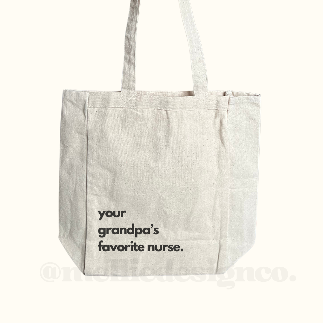 Grandma or Grandpa's Favorite Nurse Tote