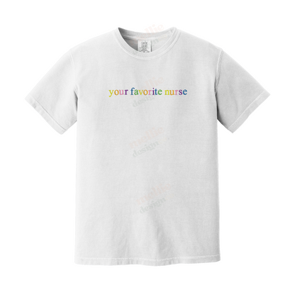 Your Favorite Nurse Rainbow Embroidered T-Shirt