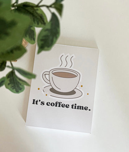 It's Coffee Time Notepad