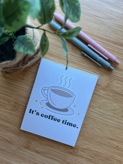 It's Coffee Time Notepad